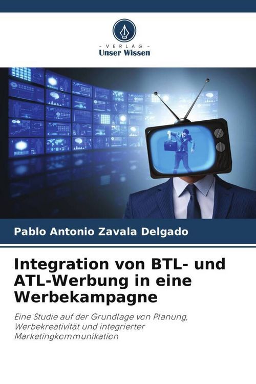 Produktbild: Integration von BTL- und ATL-Werbung in eine Werbekampagne