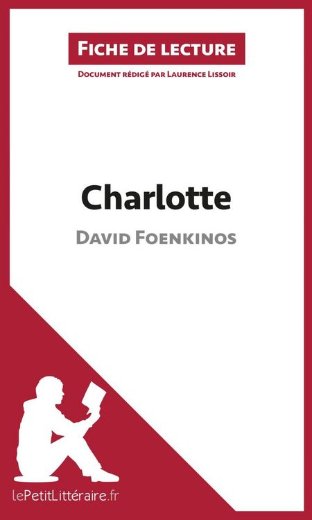Produktbild: Charlotte de David Foenkinos (Fiche de lecture)