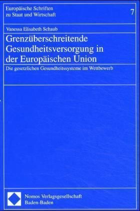 Produktbild: Grenz&uuml;berschreitende Gesundheitsversorgung in der Europ&auml;ischen Union