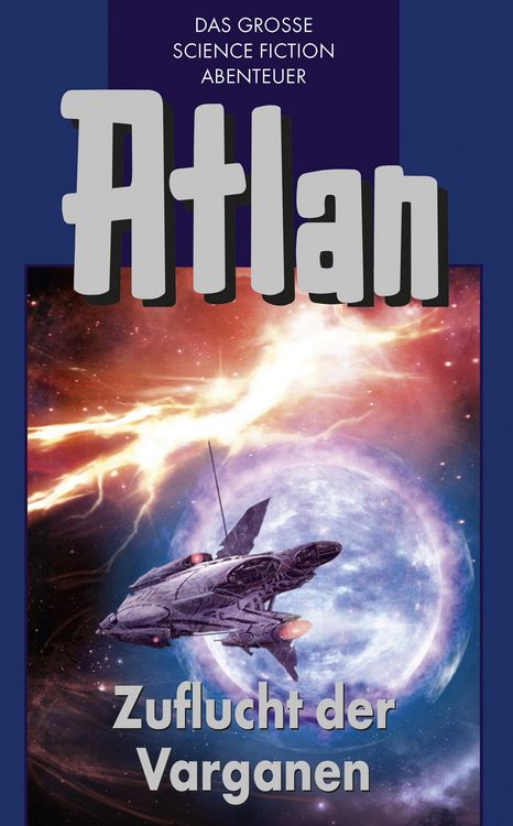 Produktbild: Atlan 30: Zuflucht der Varganen (Blauband)