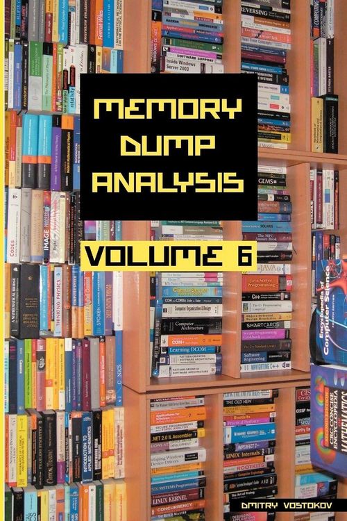 Produktbild: Memory Dump Analysis Anthology, Volume 6