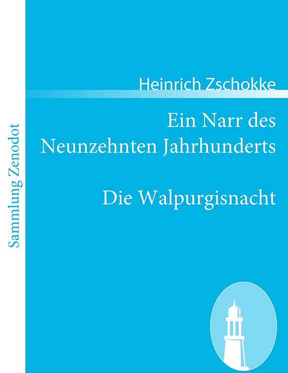 Produktbild: Ein Narr des Neunzehnten Jahrhunderts / Die Walpurgisnacht
