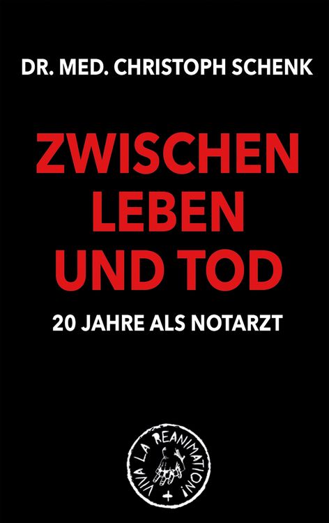 Produktbild: Zwischen Leben und Tod - 20 Jahre als Notarzt