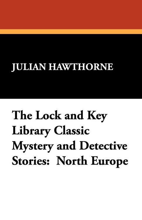 Produktbild: The Lock and Key Library Classic Mystery and Detective Stories