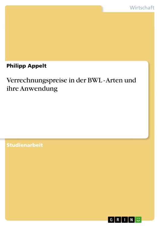 Produktbild: Verrechnungspreise in der BWL - Arten und ihre Anwendung