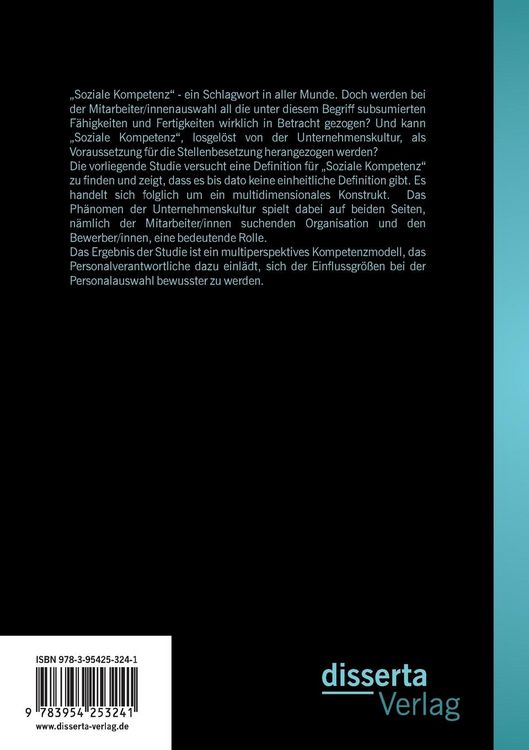 Produktbild: Soziale Kompetenz als (Nicht-)Voraussetzung f&uuml;r die Mitarbeiter/innenauswahl: Der Einfluss der Unternehmenskultur