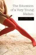 Produktbild: The Education of a Very Young Madam