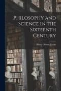 Produktbild: Philosophy and Science in the Sixteenth Century