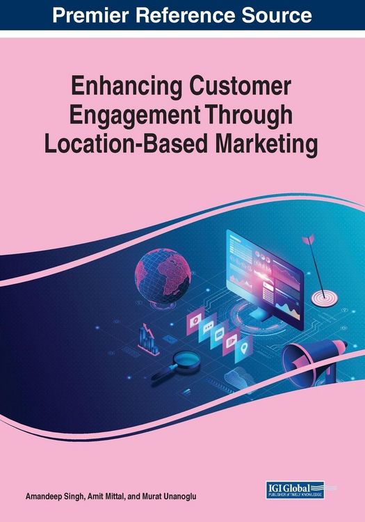 Produktbild: Enhancing Customer Engagement Through Location-Based Marketing