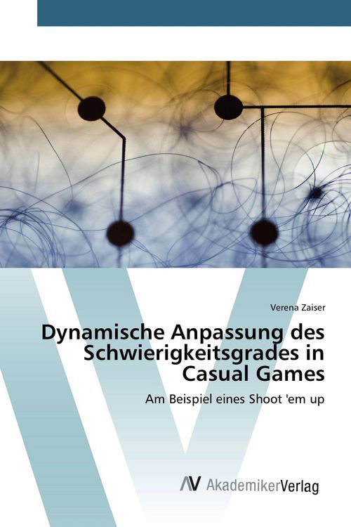 Produktbild: Dynamische Anpassung des Schwierigkeitsgrades in Casual Games