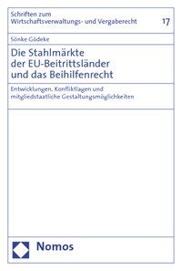 Produktbild: Die Stahlm&auml;rkte der EU-Beitrittsl&auml;nder und das Beihilfenrecht