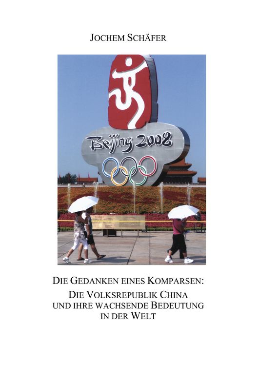 Produktbild: Die Gedanken eines Komparsen: Die Volksrepublik China und ihre wachsende Bedeutung in der Welt