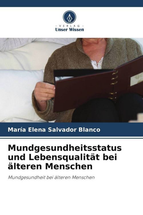 Produktbild: Mundgesundheitsstatus und Lebensqualit&auml;t bei &auml;lteren Menschen