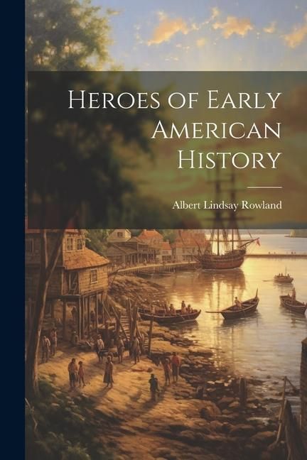 Produktbild: Heroes of Early American History