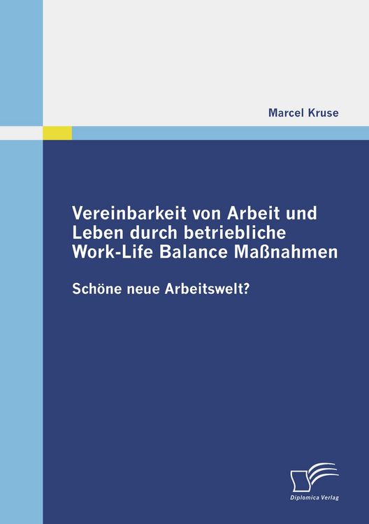 Produktbild: Vereinbarkeit von Arbeit und Leben durch betriebliche Work-Life Balance Ma&szlig;nahmen