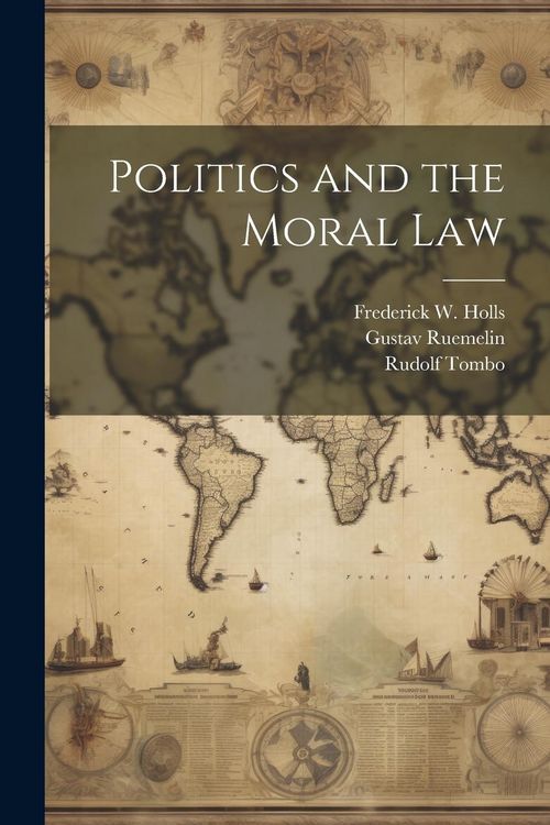 Produktbild: Politics and the Moral Law