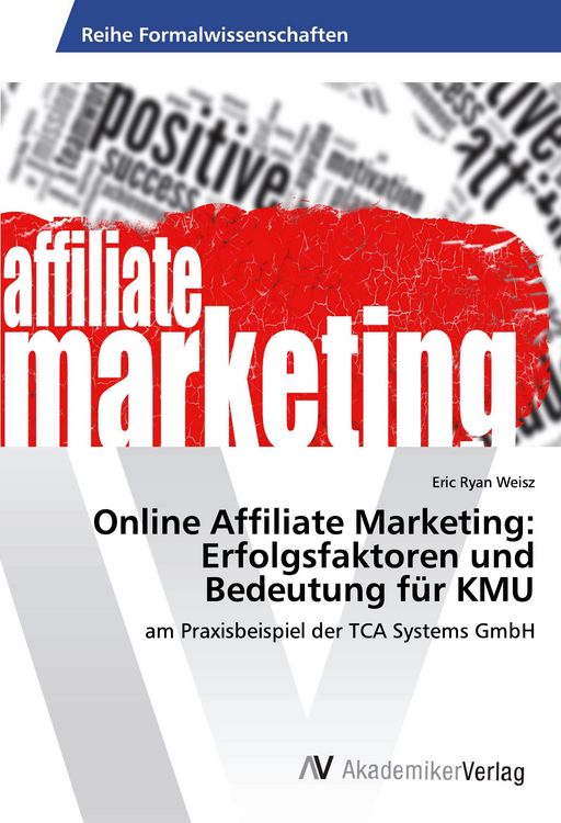 Produktbild: Online Affiliate Marketing: Erfolgsfaktoren und Bedeutung f&uuml;r KMU