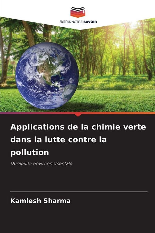Produktbild: Applications de la chimie verte dans la lutte contre la pollution