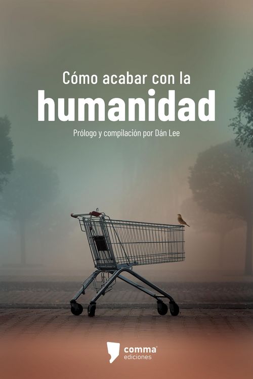 Produktbild: C&oacute;mo acabar con la humanidad