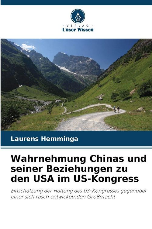 Produktbild: Wahrnehmung Chinas und seiner Beziehungen zu den USA im US-Kongress