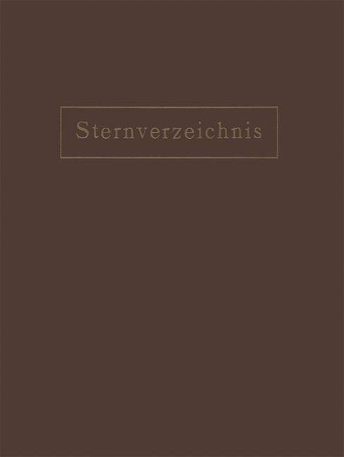 Produktbild: Sternverzeichnis Enthaltend Alle Sterne bis zur 6.5Ten Gr&ouml;sse f&uuml;r das Jahr 1900.0
