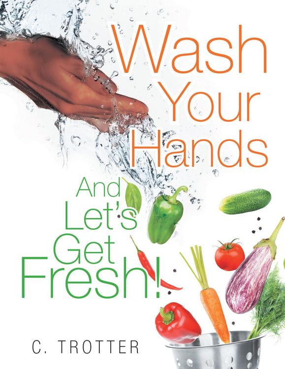 Produktbild: Wash Your Hands and Let'S Get Fresh!