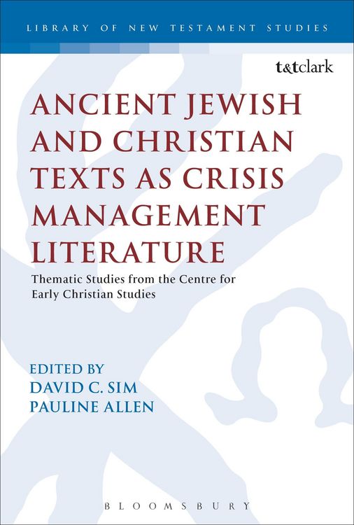 Produktbild: Ancient Jewish and Christian Texts as Crisis Management Literature