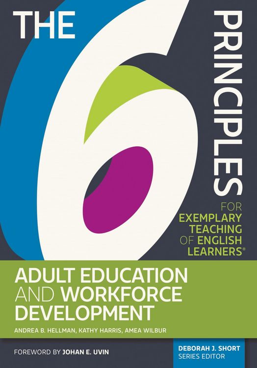 Produktbild: 6 Principles for Exemplary Teaching of English Learners(R): Adult Education and Workforce Development