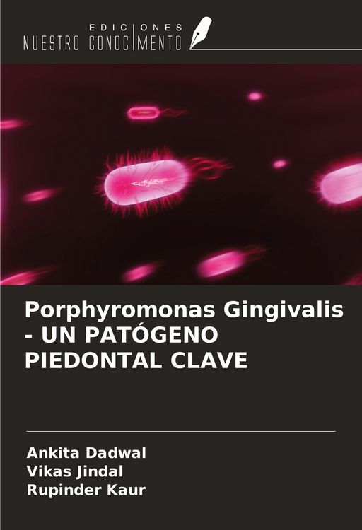 Produktbild: Porphyromonas Gingivalis - UN PAT&Oacute;GENO PIEDONTAL CLAVE