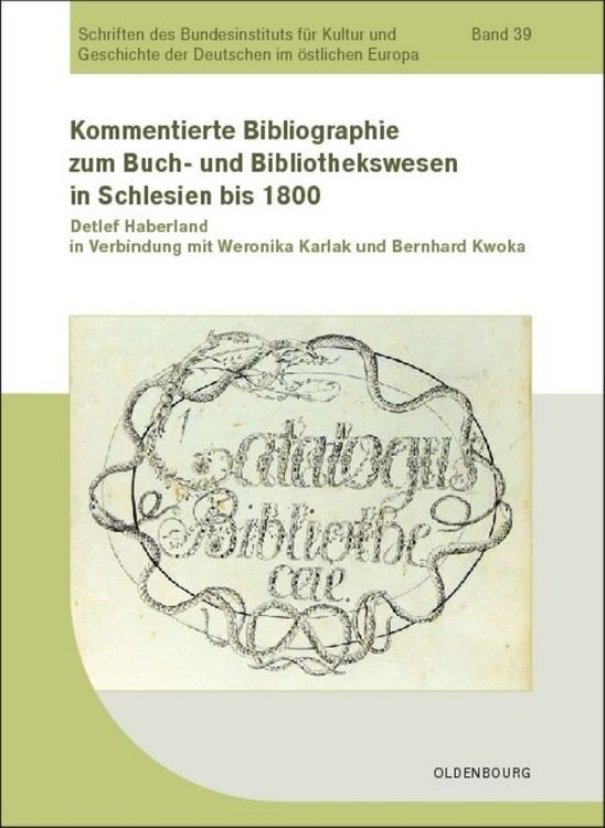 Produktbild: Kommentierte Bibliographie zum Buch- und Bibliothekswesen in Schlesien bis 1800
