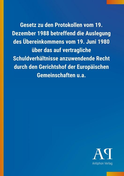 Produktbild: Gesetz zu den Protokollen vom 19. Dezember 1988 betreffend d