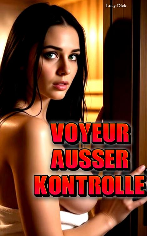 Produktbild: Voyeur Ausser Kontrolle