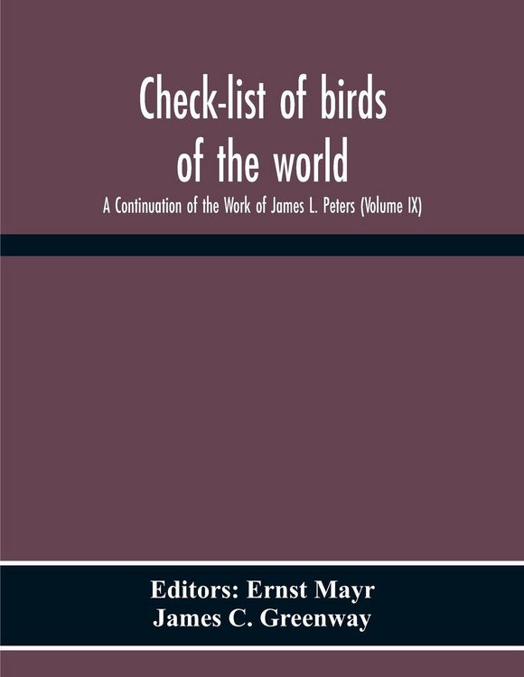 Produktbild: Check-List Of Birds Of The World; A Continuation Of The Work Of James L. Peters (Volume Ix)