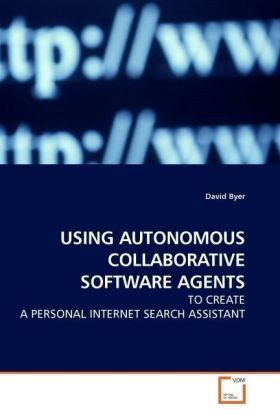 Produktbild: Byer, D: USING AUTONOMOUS COLLABORATIVE SOFTWARE AGENTS