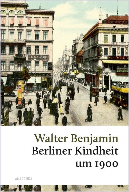 Bild vom Artikel Berliner Kindheit um 1900 vom Autor Walter Benjamin