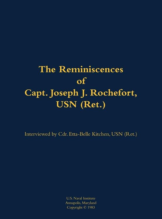 Produktbild: The Reminiscences of Capt. Joseph J. Rochefort, USN (Ret.)