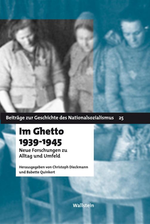 Bild vom Artikel Im Ghetto 1939 - 1945 vom Autor Christoph Dieckmann