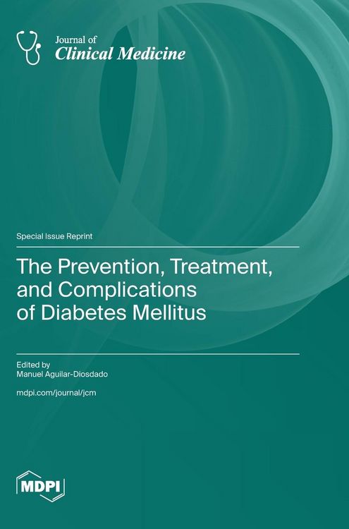 Produktbild: The Prevention, Treatment, and Complications of Diabetes Mellitus
