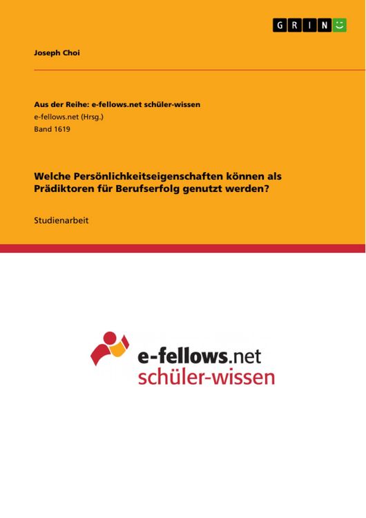 Produktbild: Welche Pers&ouml;nlichkeitseigenschaften k&ouml;nnen als Pr&auml;diktoren f&uuml;r Berufserfolg genutzt werden?