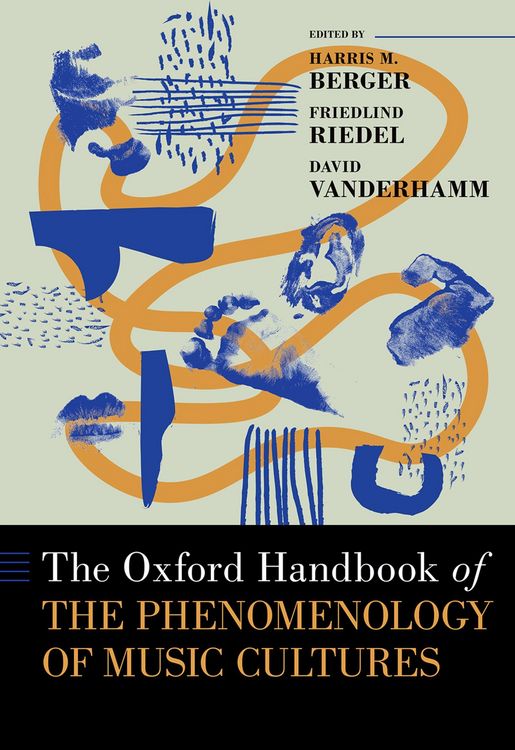 Produktbild: The Oxford Handbook of the Phenomenology of Music Cultures