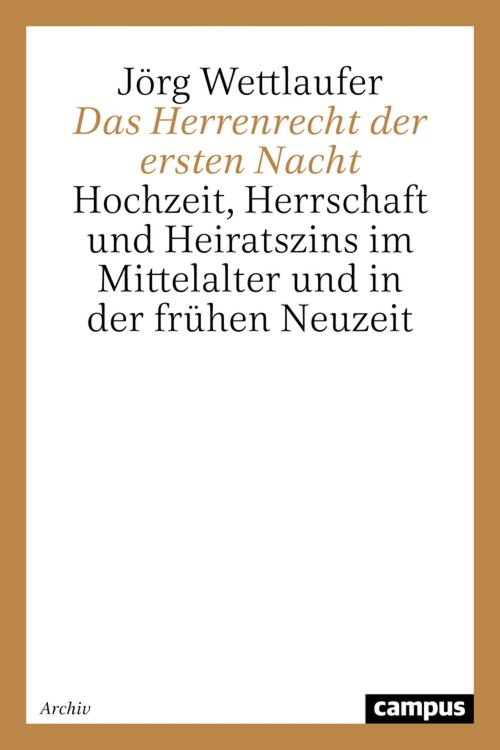 Bild vom Artikel Das Herrenrecht der ersten Nacht vom Autor Jörg Wettlaufer