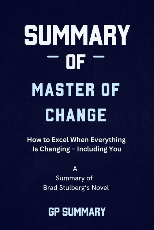 Produktbild: Summary of Master of Change by Brad Stulberg