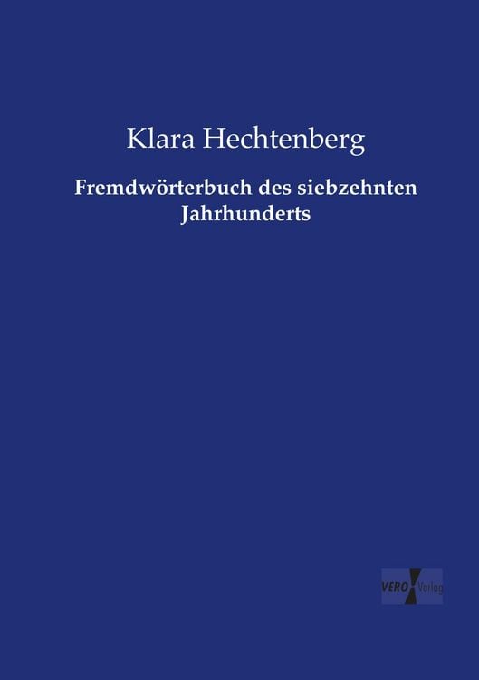 Produktbild: Fremdw&ouml;rterbuch des siebzehnten Jahrhunderts