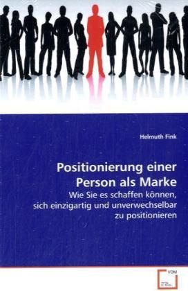 Produktbild: Fink, H: Positionierung einer Person als Marke