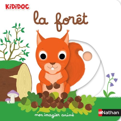 Produktbild: La for&ecirc;t : mon imagier anim&eacute;