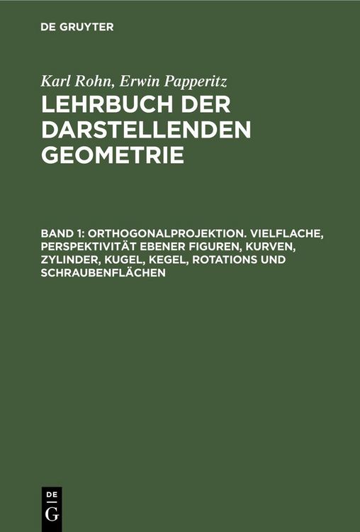 Produktbild: Orthogonalprojektion. Vielflache, Perspektivit&auml;t ebener Figuren, Kurven, Zylinder, Kugel, Kegel, Rotations und Schraubenfl&auml;chen