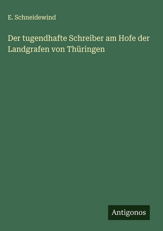 Produktbild: Der tugendhafte Schreiber am Hofe der Landgrafen von Th&uuml;ringen