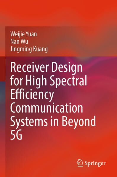 Produktbild: Receiver Design for High Spectral Efficiency Communication Systems in Beyond 5G