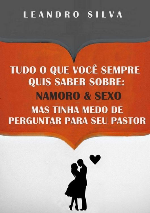 Produktbild: Tudo O Que Voc&ecirc; Sempre Quis Saber Sobre Namoro E Sexo