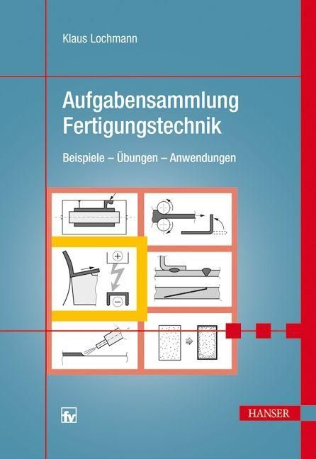 Produktbild: Aufgabensammlung Fertigungstechnik